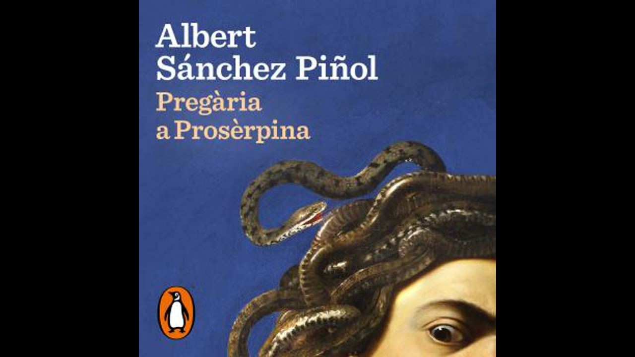 Preg&agrave;ria a Pros&egrave;rpina - Albert S&aacute;nchez Pi&ntilde;ol