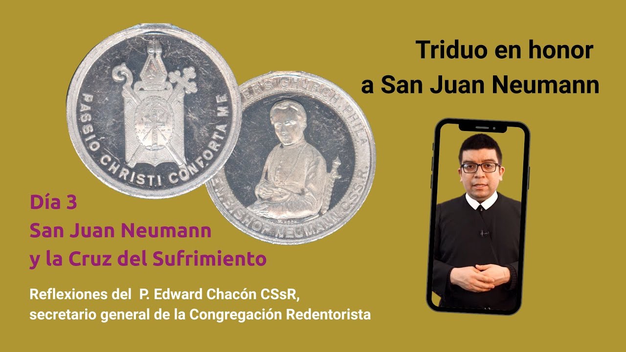 🇪🇸 Triduo en honor a San Juan Neumann - 4 de enero: La Cruz del Sufrimiento