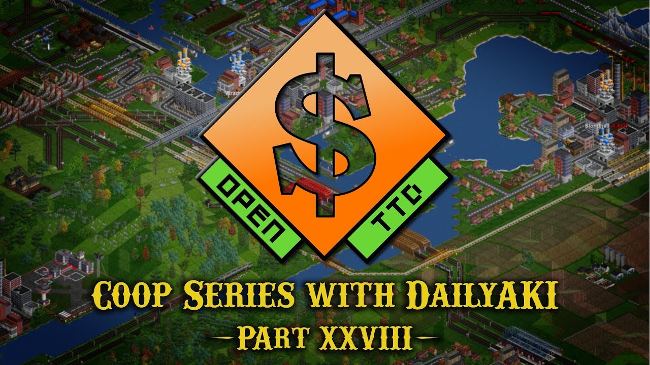 OpenTTD - Coop with DailyAKI - Part XXVIII (Recorded Livestream)