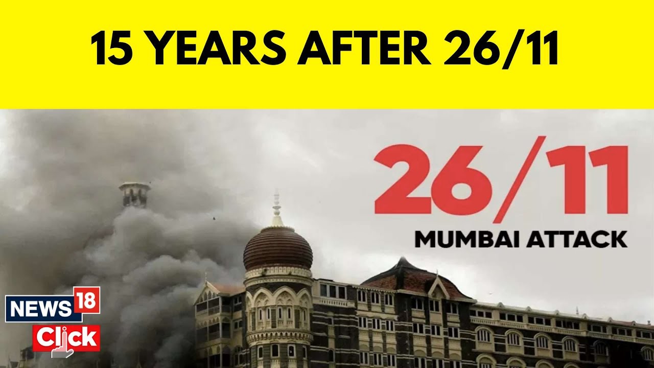 26/11 Mumbai Terror Attacks | 15 Years Of 26/11 Mumbai Terror Attacks | English News | N18V