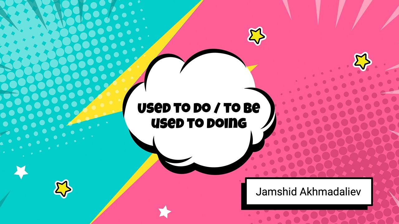 ⚡️Dars 8 - Used to do va To be used to doing - Ingliz tili grammatikasi