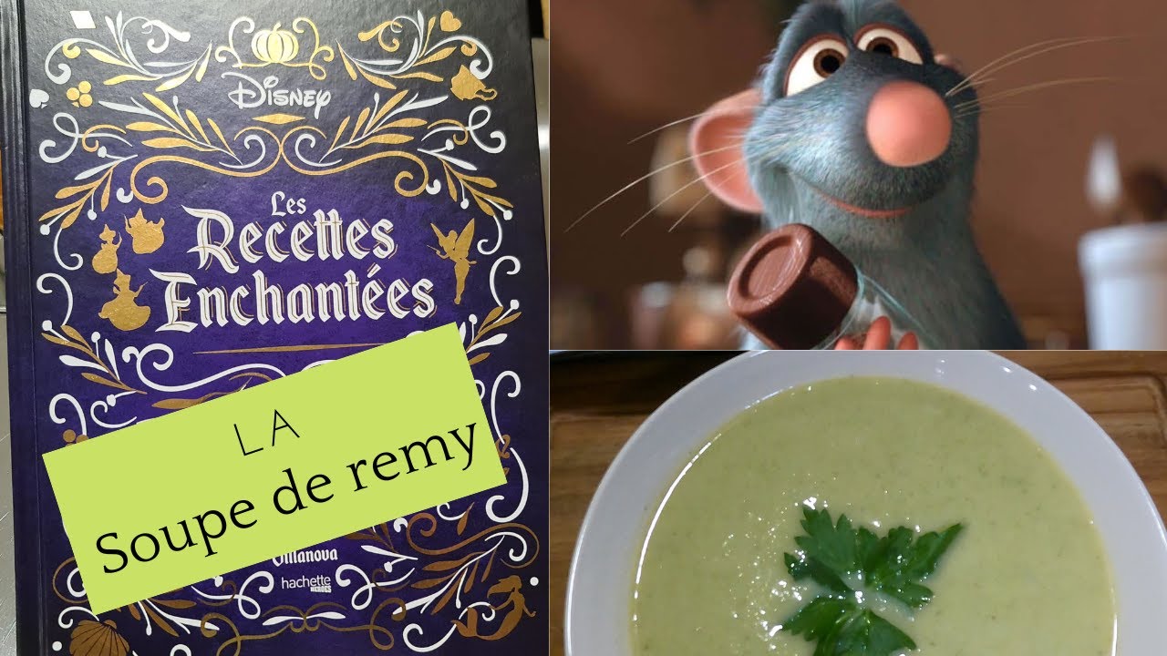 Les recettes enchantées de Thibaud Villanova, je cuisine la soupe de Remy !!!