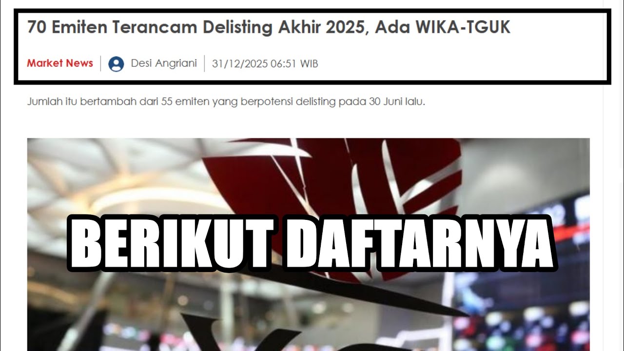 311225 KABAR: 70 EMITEN TERANCAM DELISTING