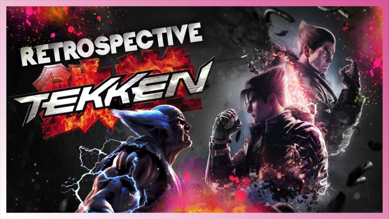 💥 TEKKEN la GRANDE R&Eacute;TROSPECTIVE  🥊 avec  MK_RZA, Anix 