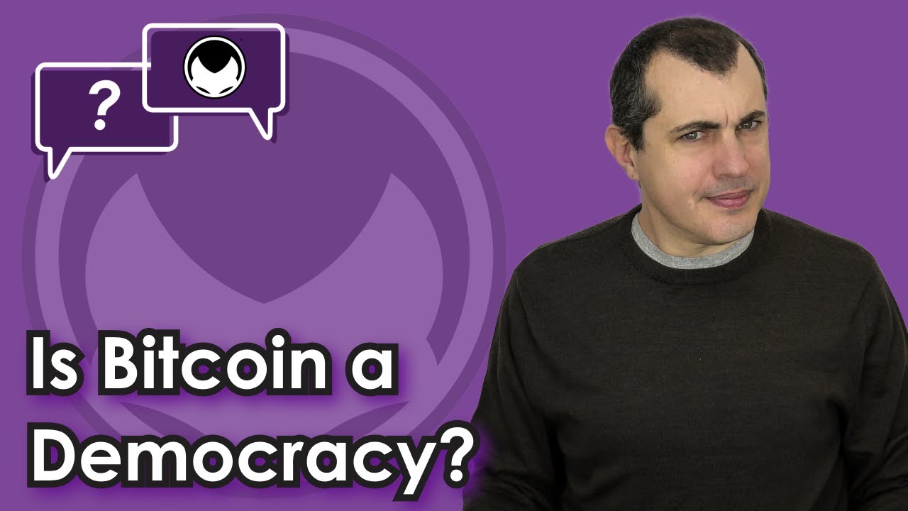 Bitcoin Q&A: Is Bitcoin a Democracy?