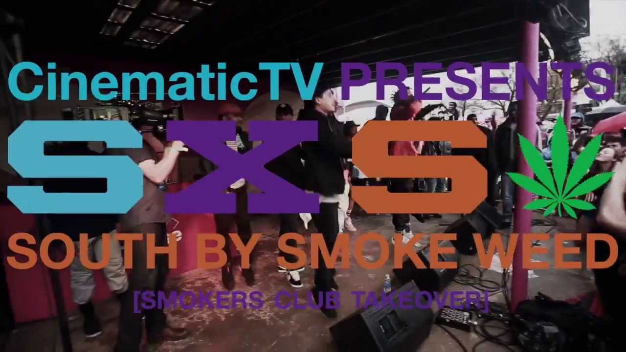 CinematicTV: SXSW Smoker's Club x Grizzly GripTape House Party