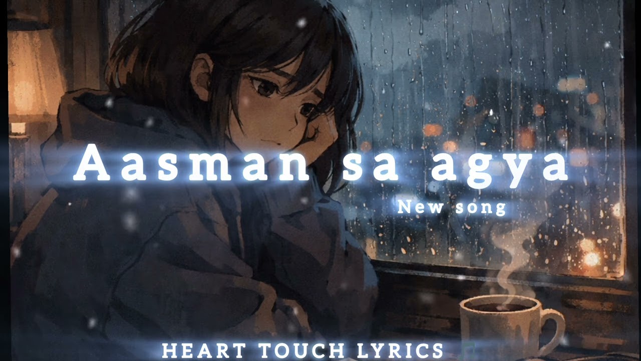 Aasman sa agya || new song || viral song lyrics|| (2026 upload) #viralsongs #lyrics