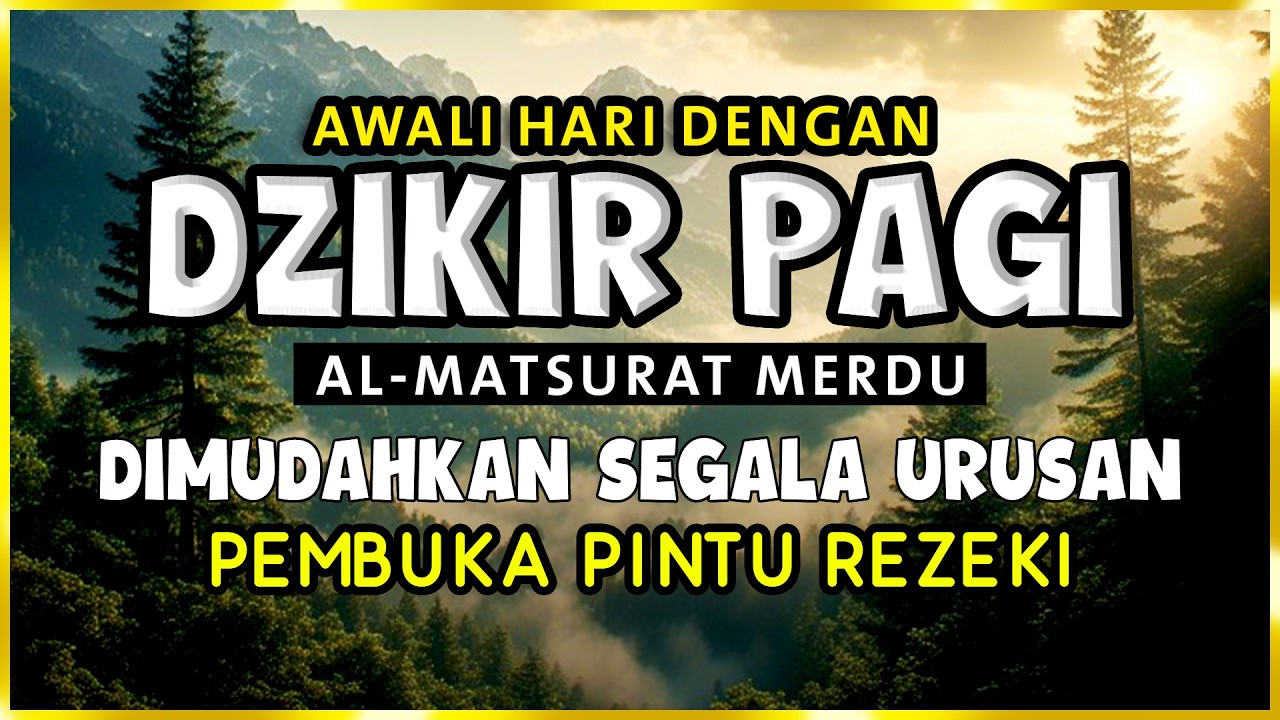 DZIKIR PAGI SESUAI SUNNAH RASUL | ZIKIR PEMBUKA PINTU REZEKI | Dzikir Mustajab Pagi