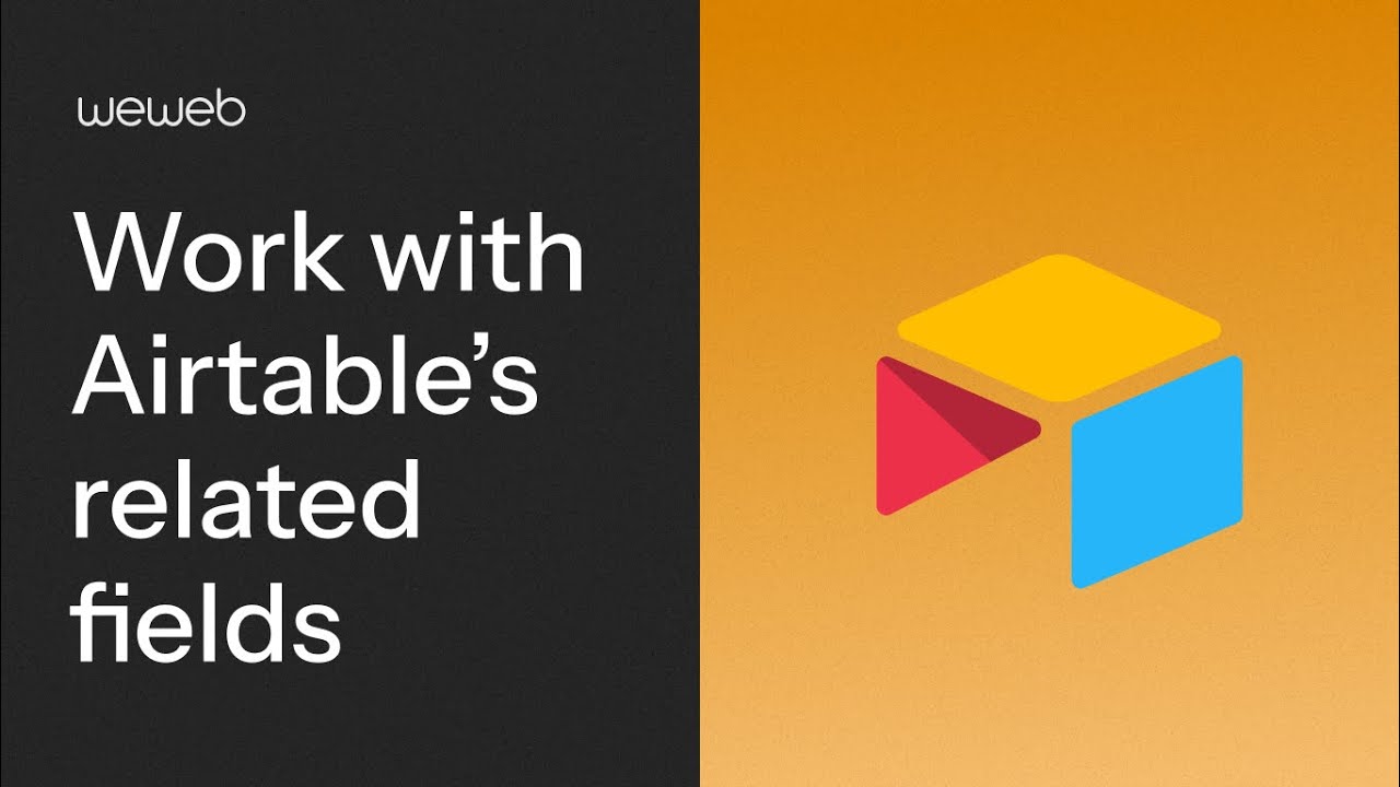 How to use Airtable Related Fields in a WeWeb app