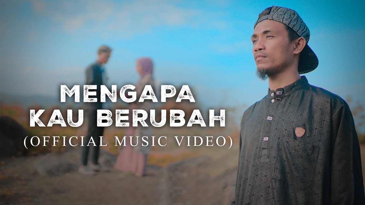 Valdy Nyonk - Mengapa Kau Berubah (Official Music Video)