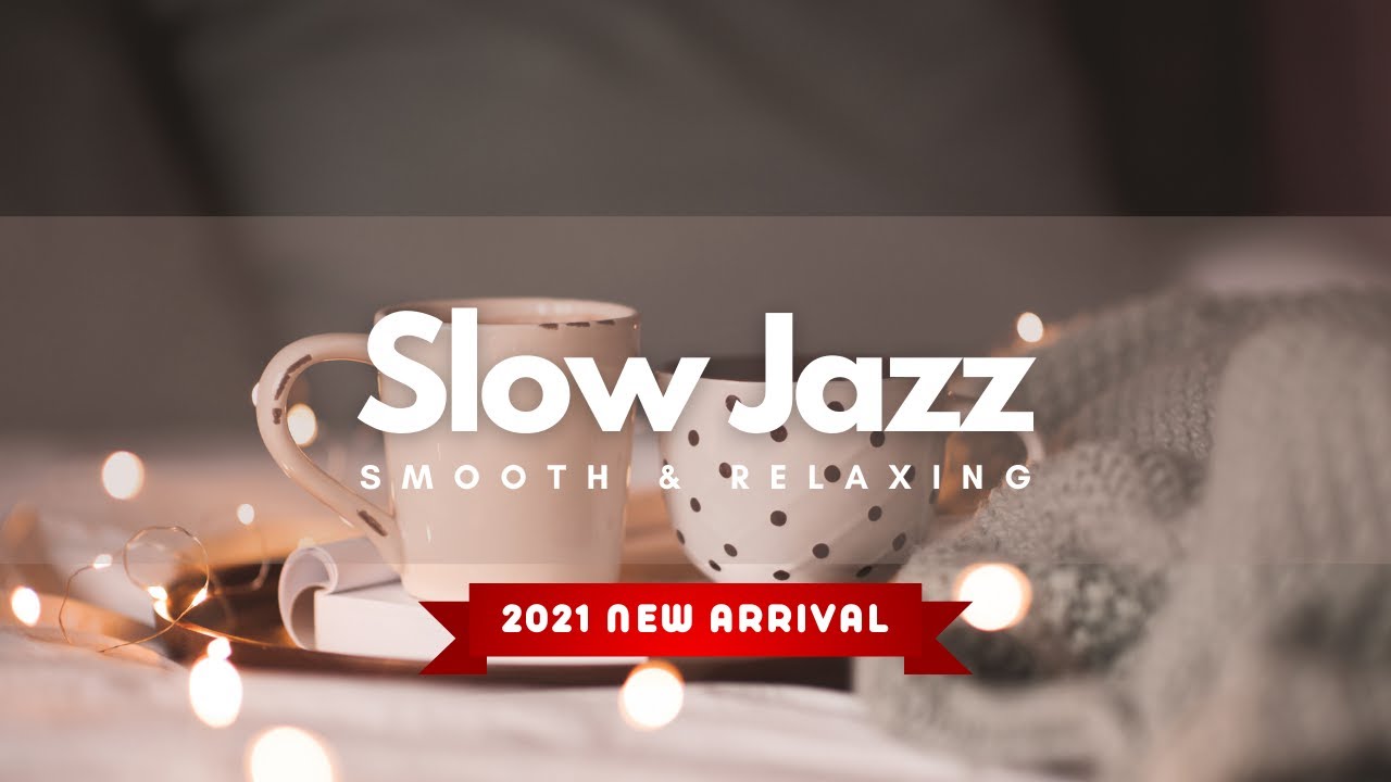 CAFE BGM - Slow Jazz - Relaxing Jazz Instrumental Music to Relax Study Work