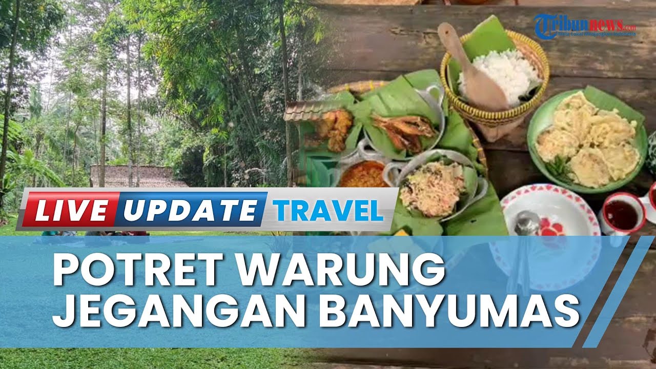 Serunya Makan Santai di Warung Jegangan, Suguhkan Perpaduan Alam dan Banyumasan Tempo Doeloe