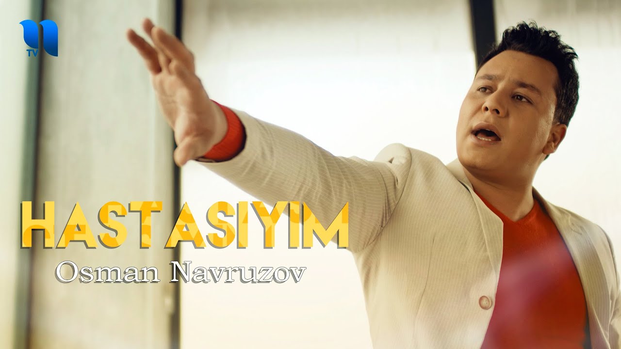 Osman Navruzov - Hastasiyim (Official Music Video)
