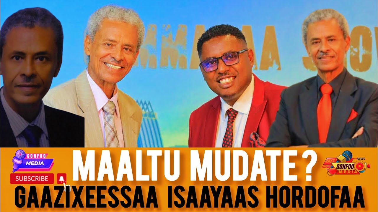Gaazixeessaa ISAAYAAS HORDOFAA maaltu Mudate?