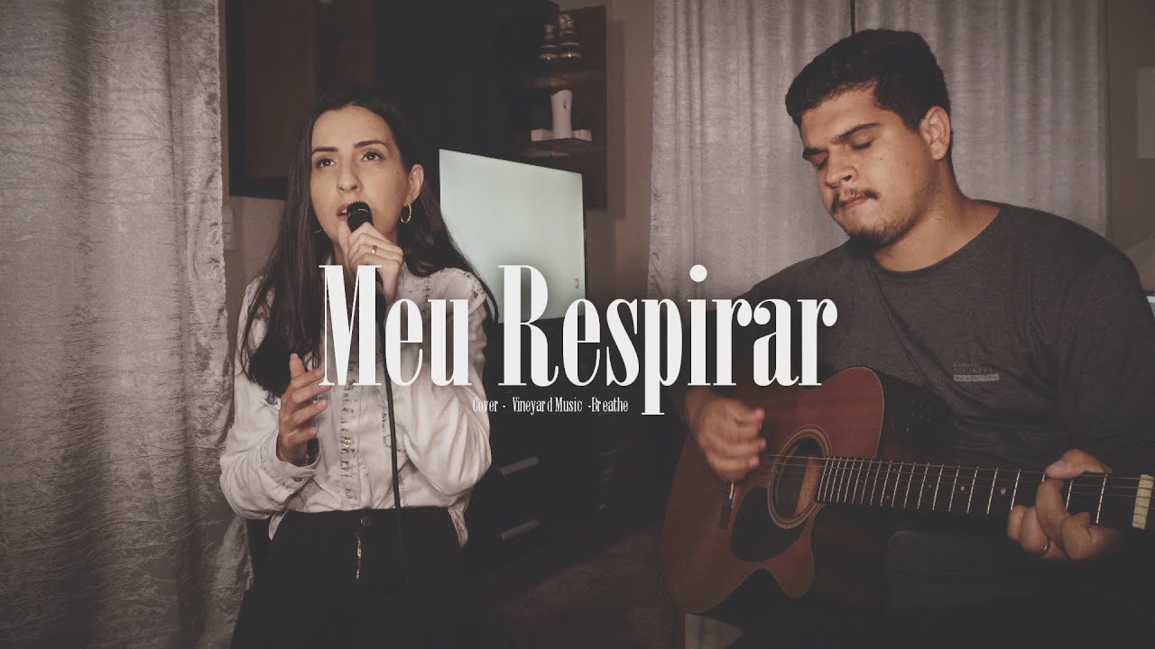 Meu Respirar (Breathe - Vineyard) | Bea e Math - Cover Voz e Violão