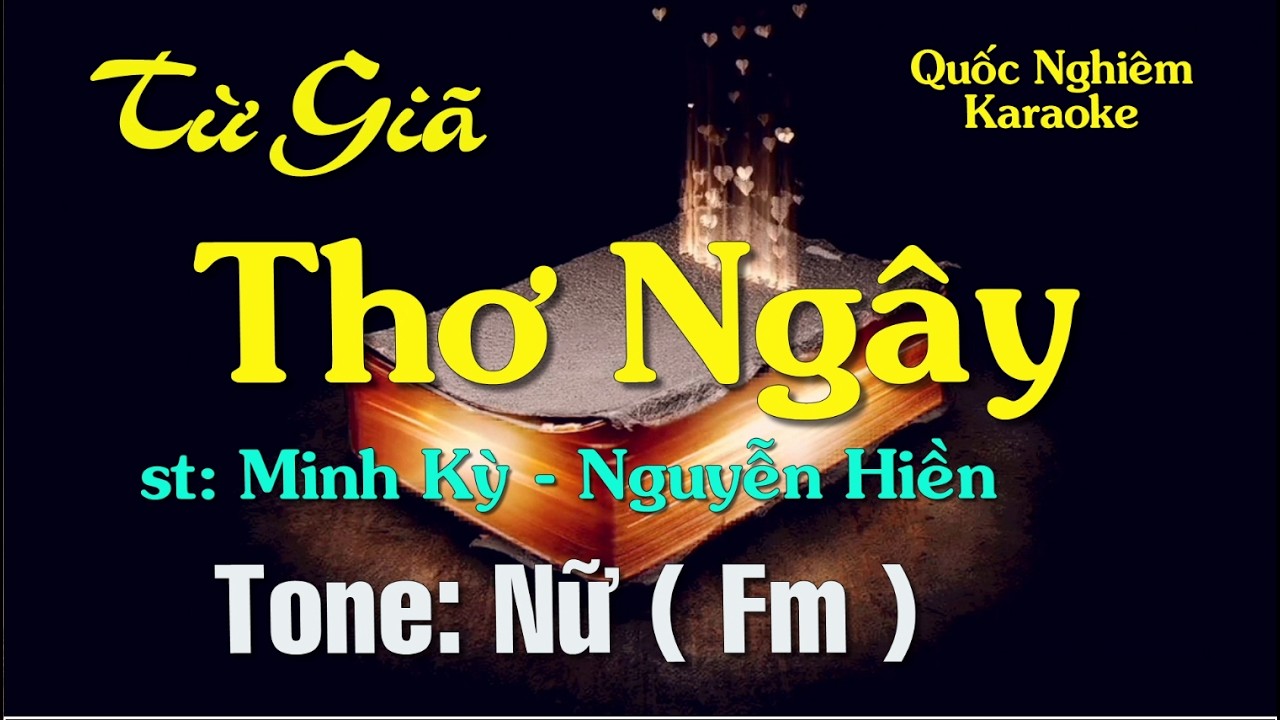 Karaoke - TỪ GIÃ THƠ NGÂY - Tone: Nữ ( Fm ) st: Minh Kỳ - Nguyễn Hiền