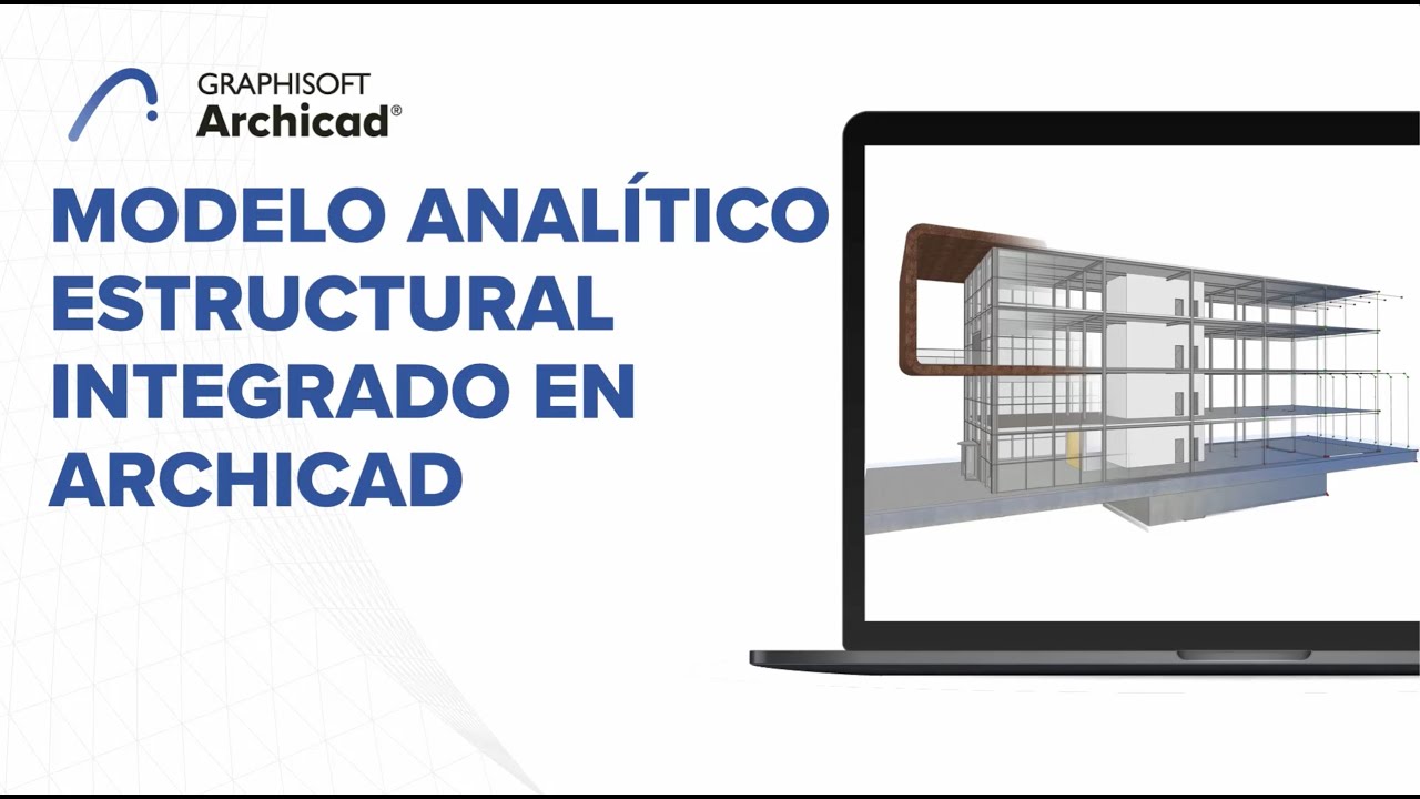 MODELO ANAL&Iacute;TICO ESTRUCTURAL INTEGRADO EN ARCHICAD 02