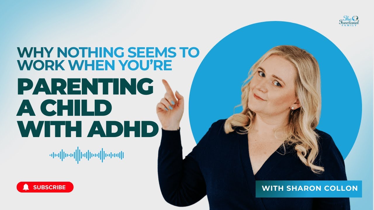 Episode 70: Why Nothing Seems to Work When You’re Parenting a Child With ADHD