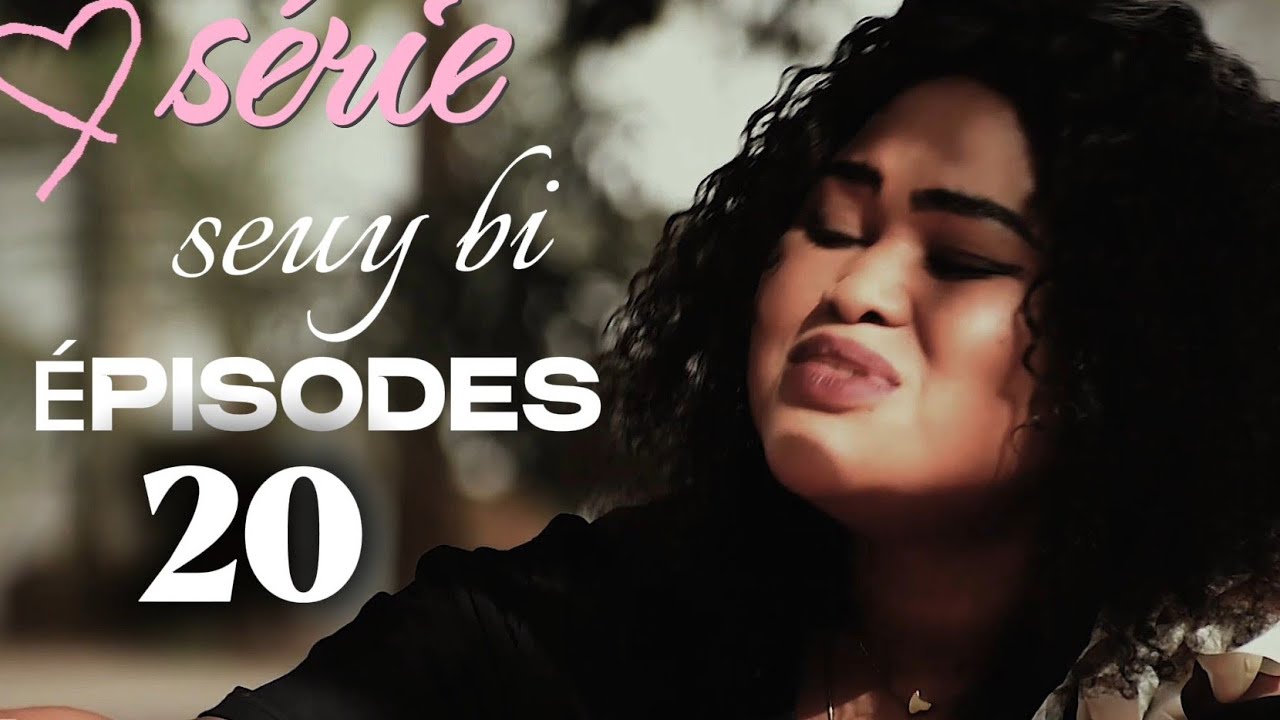 Nouvelle  série sénégalais  SEUY BI ÉPISODES 20