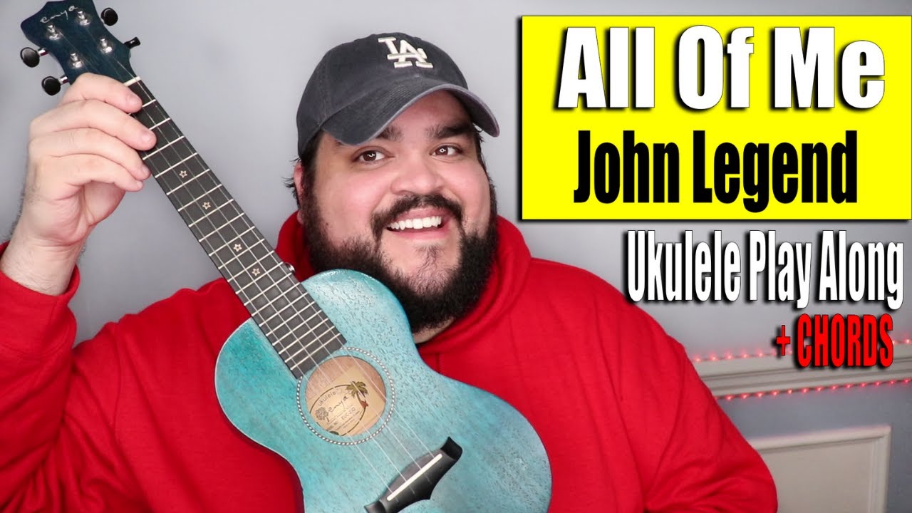 ALL OF ME - JOHN LEGEND | Ukulele Cover & Play Along with Chords