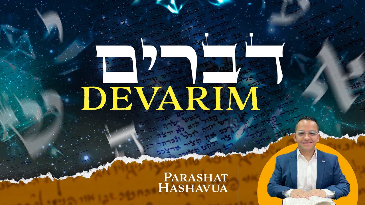 41. Parashat DEVARIM 5783 - 