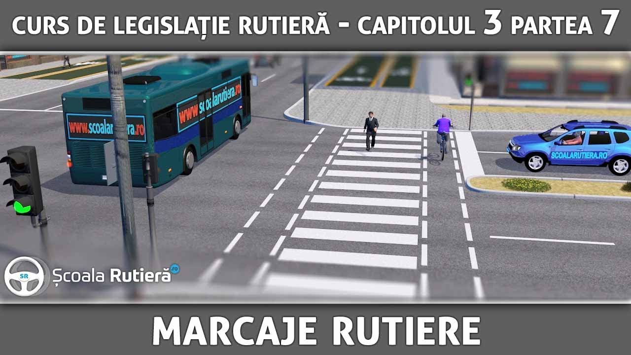 Curs de legislație rutieră - Cap 3 Part 7 - Marcaje rutiere