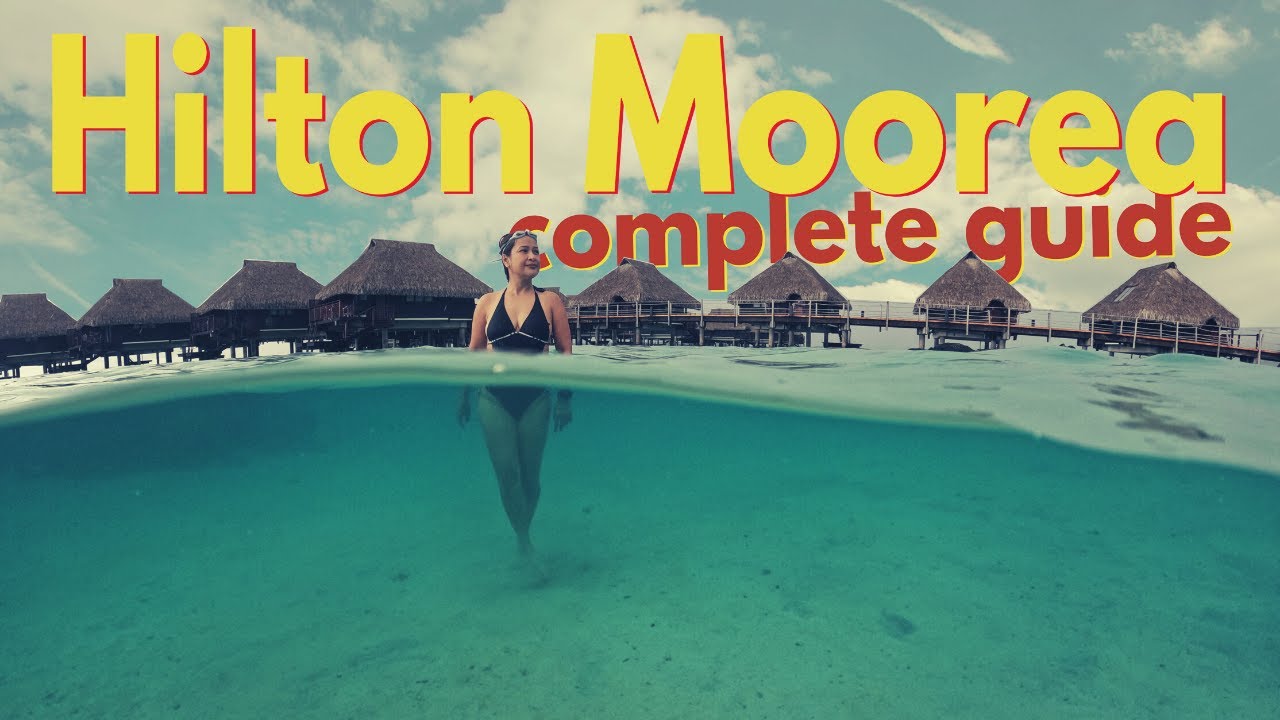Hilton Moorea | The Best Resort in Moorea?