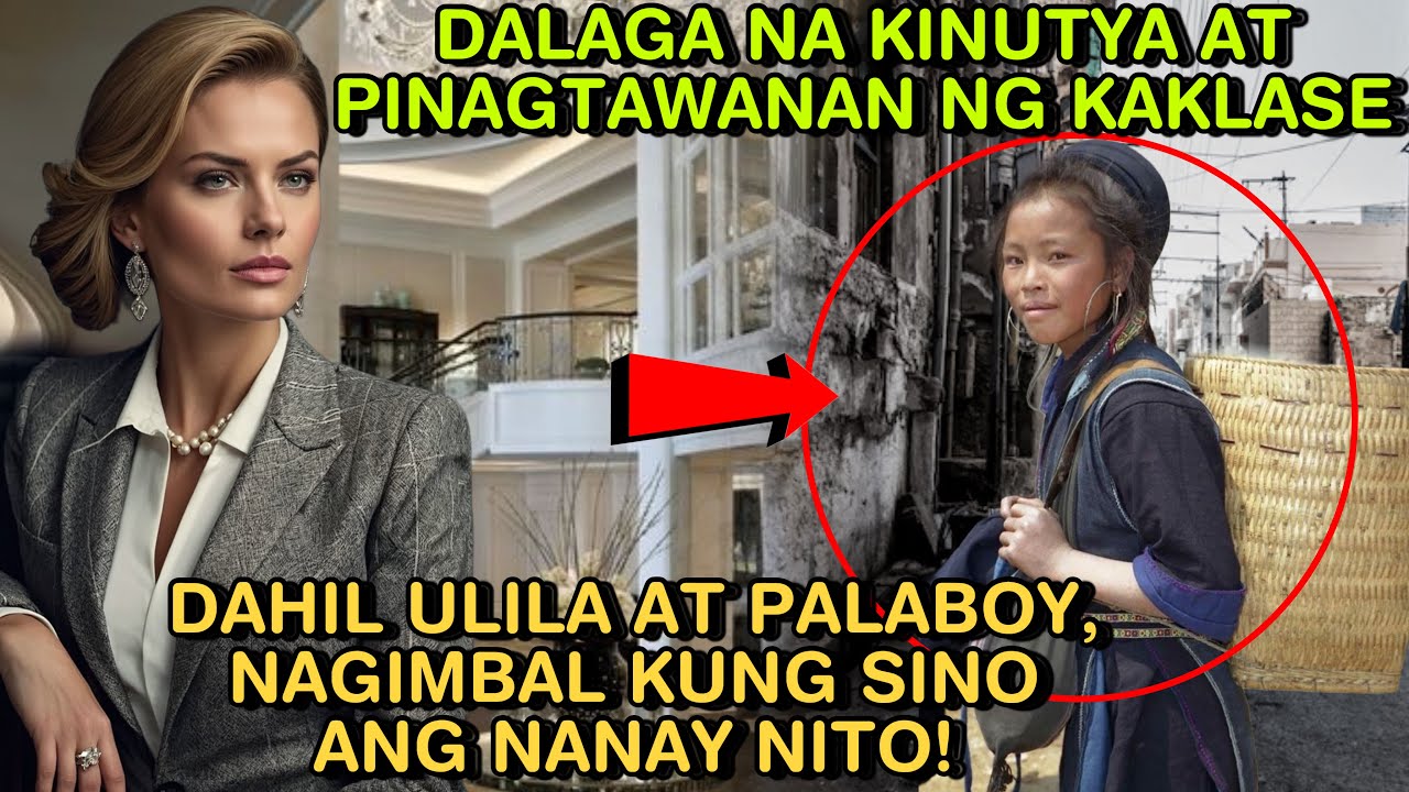 DALAGA NA KINUTYA AT PINAGTAWANAN NG KAKLASE DAHIL ULILA AT PALABOY,NAGIMBAL KUNG SINO ANG NANAY NTO