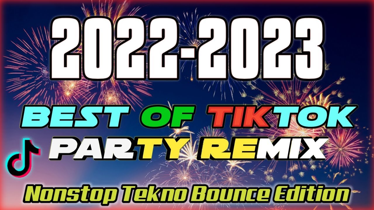 BEST OF TIKTOK PARTY REMIX 2022-2023 | NONSTOP TEKNO BOUNCE REMIX | CHRISTMAS AND YEAR PARTY MUSIC