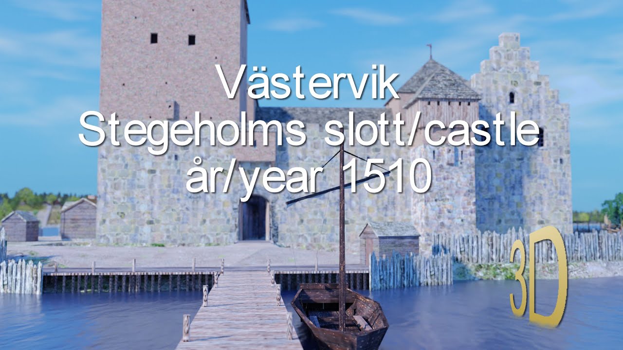 Västervik & Stegeholms slott/castle år/year 1510