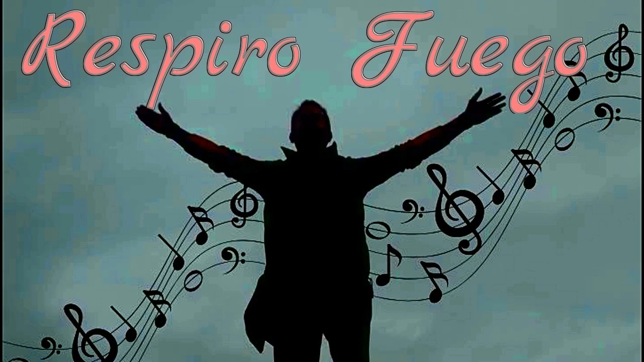 ,,Respiro Fuego,,