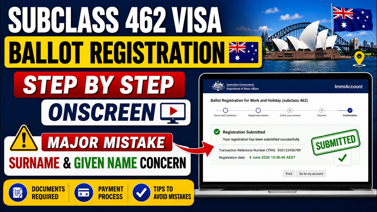 Australia Subclass 462 Ballot Registration | Full On Screen Step by Step Guide