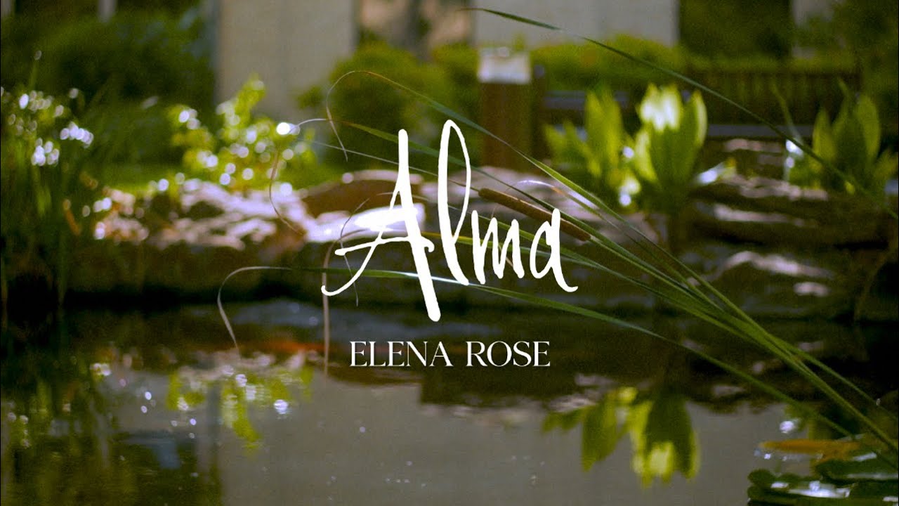 ELENA ROSE - ALMA (Lyric Video)