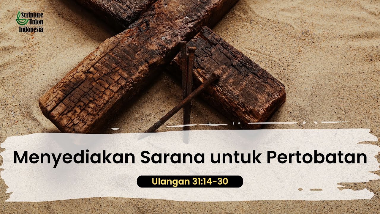 Menyediakan Sarana untuk Pertobatan