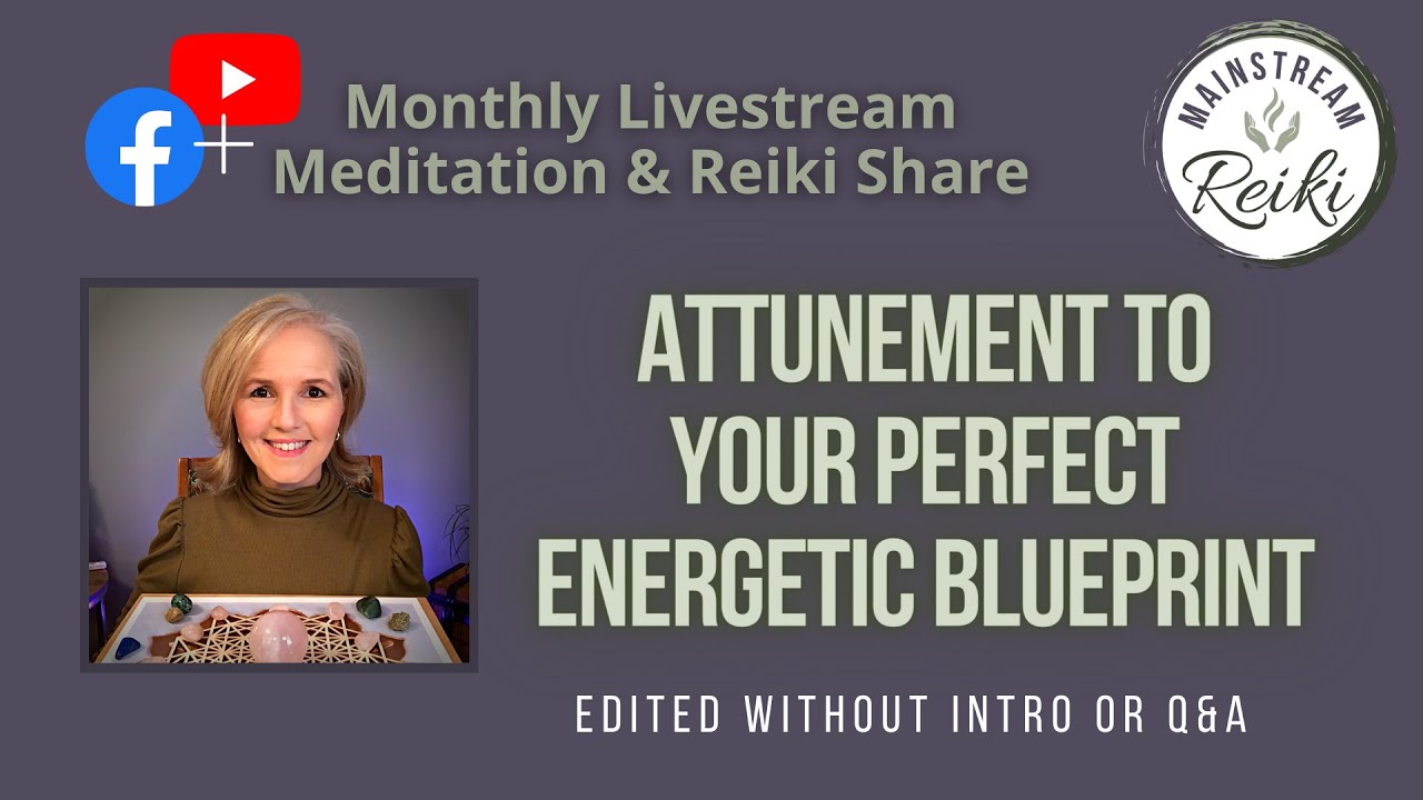 Attunement to your Perfect Energetic Blueprint ✨ Short Version
