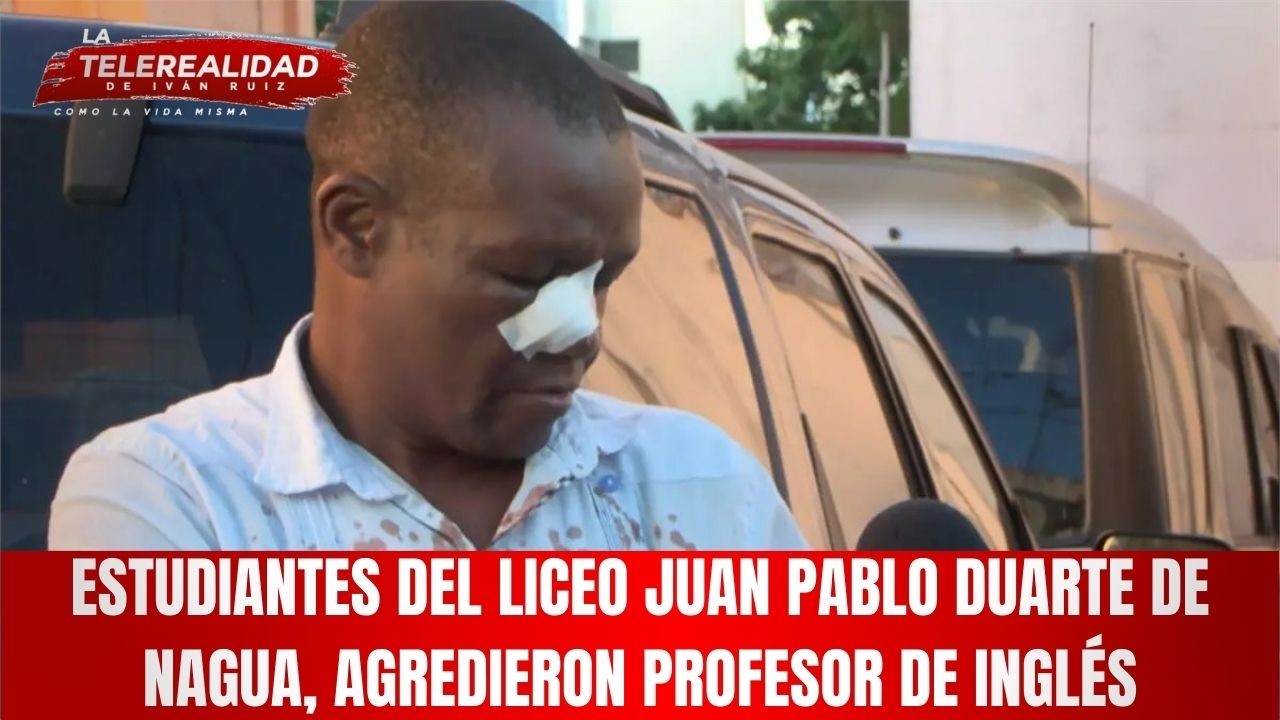 Estudiantes del liceo Juan Pablo Duarte de Nagua, agredieron profesor de inglés.