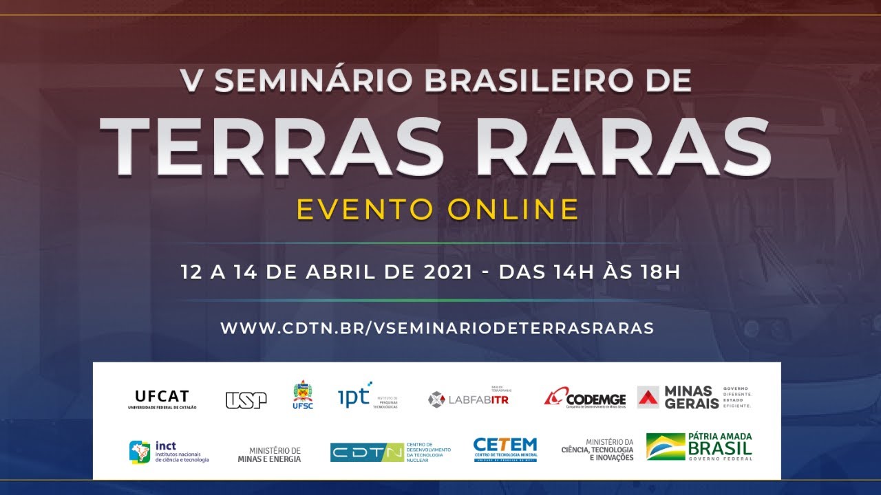 V SEMINÁRIO BRASILEIRO DE TERRAS RARAS - 13 DE ABRIL DE 2021