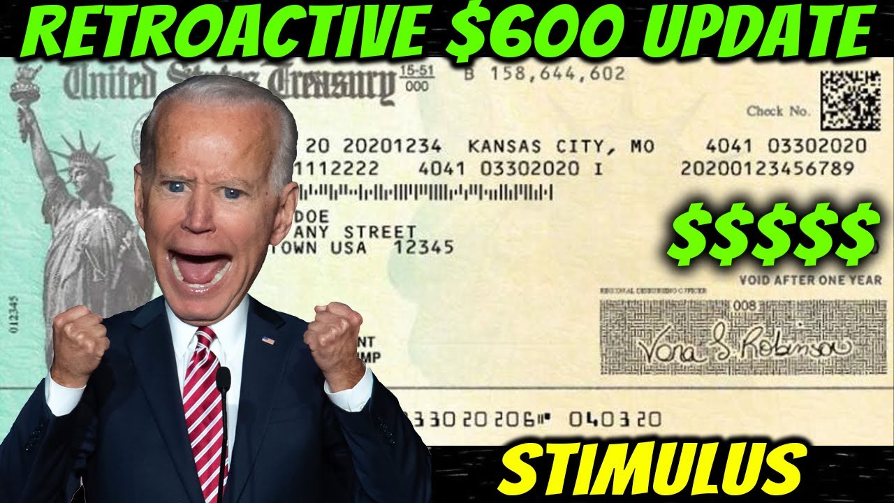 Retroactive $600 Stimulus Checks & $1,400 Stimulus Check Update (GREAT NEWS) - Feb 14th