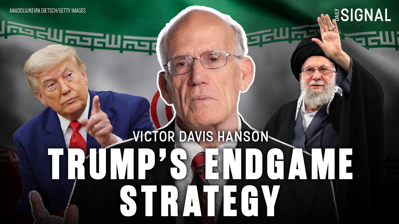 Victor Davis Hanson: Iran and Trump&rsquo;s Next Strategy for Endgame