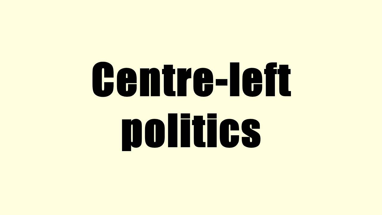 Centre-left politics
