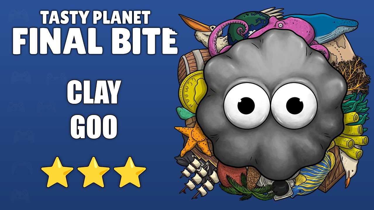 Tasty Planet: Final Bite - Clay Goo - All Stars ⭐⭐⭐