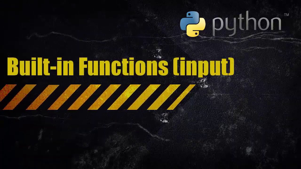 Python - Built-in functions - input function explained