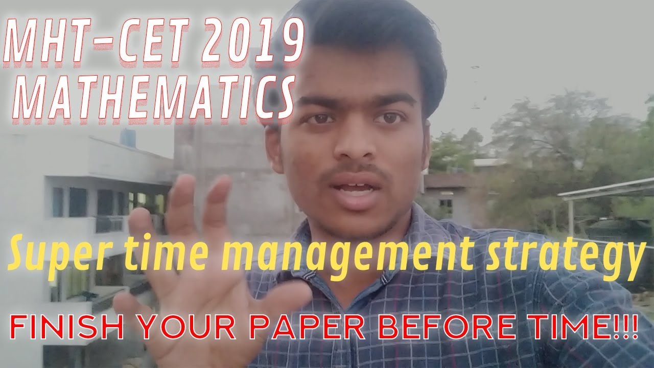 MHT-CET 2019 Mathematics time management super strategy|This is PSD1
