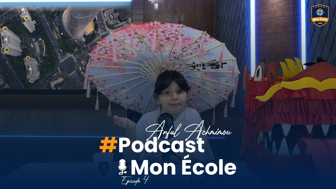#Podcast  Mon École EP 4 – الحلقة 4 : رحلاتي حول العالم 🌏 | الصين 🇨🇳