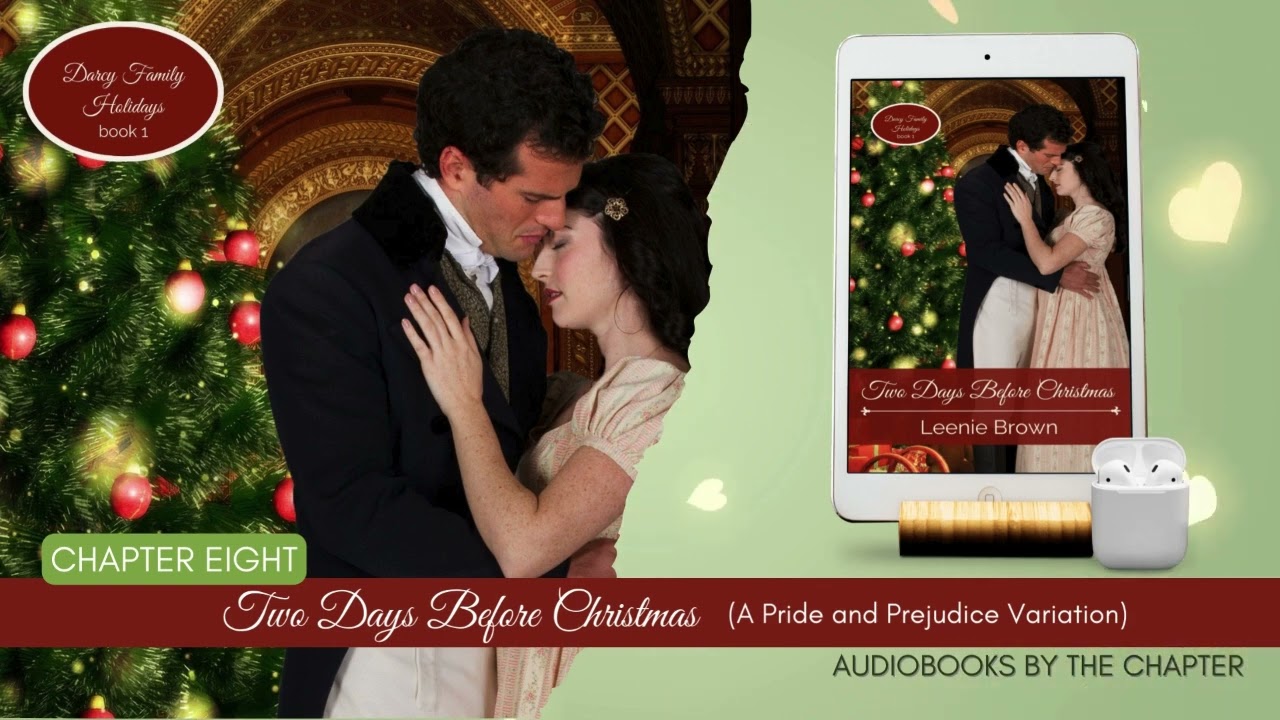 Two Days Before Christmas, Chapter 8 | Darcy Family Holidays, Book 1