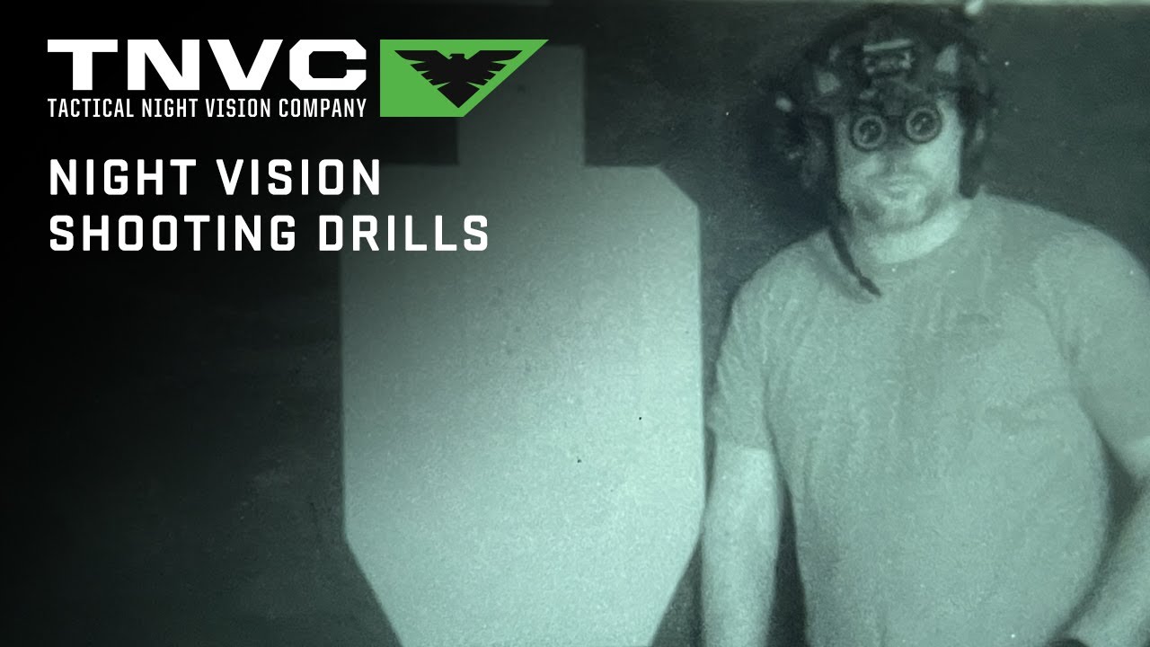 Night Vision Shooting Drills