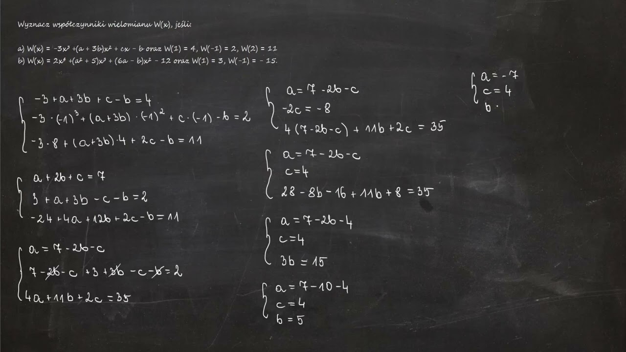 8.18. Wyznacz współczynniki wielomianu W(x), jeśli: a) W(x) = -3x³ +(a + 3b)x² + cx - b
