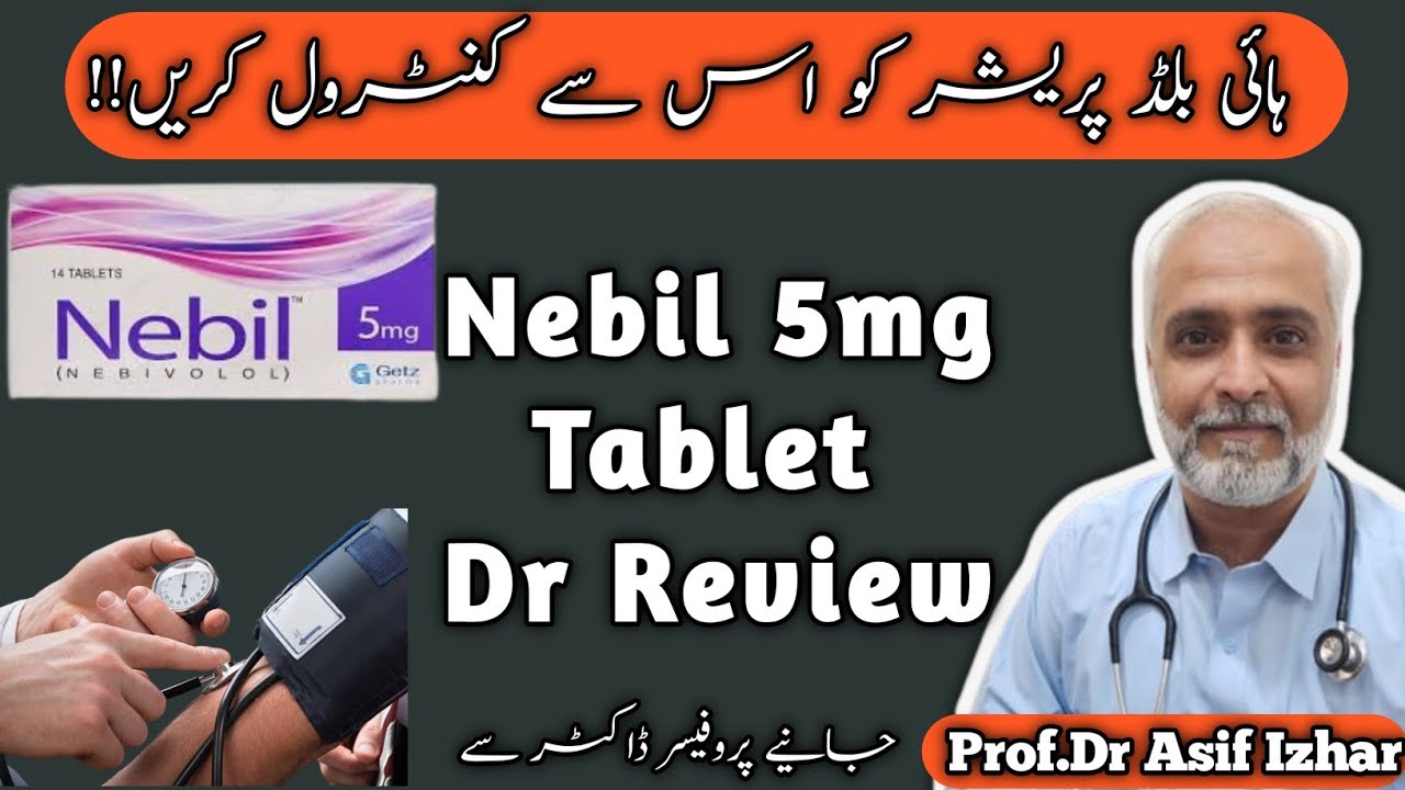 Nebil Tablet Uses In Urdu | Nebil 2.5 mg Tablet Ises In Urdu | Nebivolol 5 mg | Nebivolol