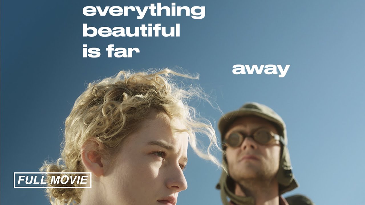 Everything Beautiful is Far Away [FULL MOVIE] | Fantasy, Sci-Fi, Best Cinematography | Julia Garner