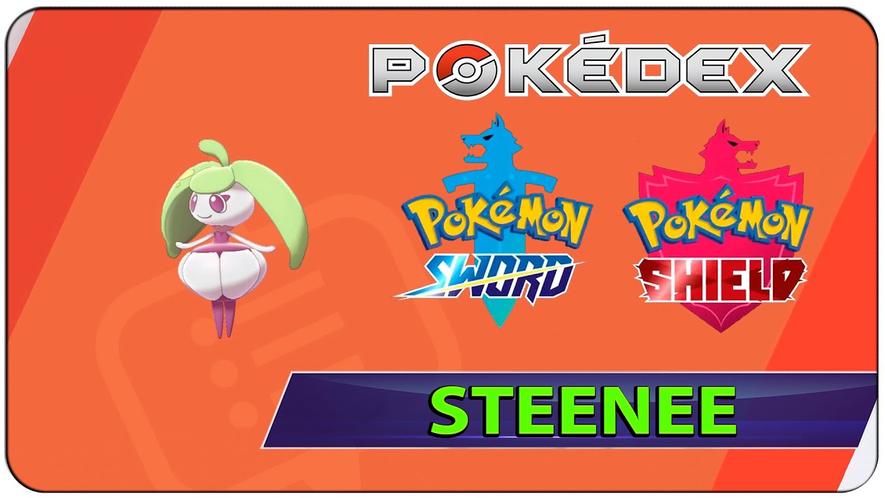How to Catch Steenee - 053 #Pokemon Sword & Shield - Galar Pokedex
